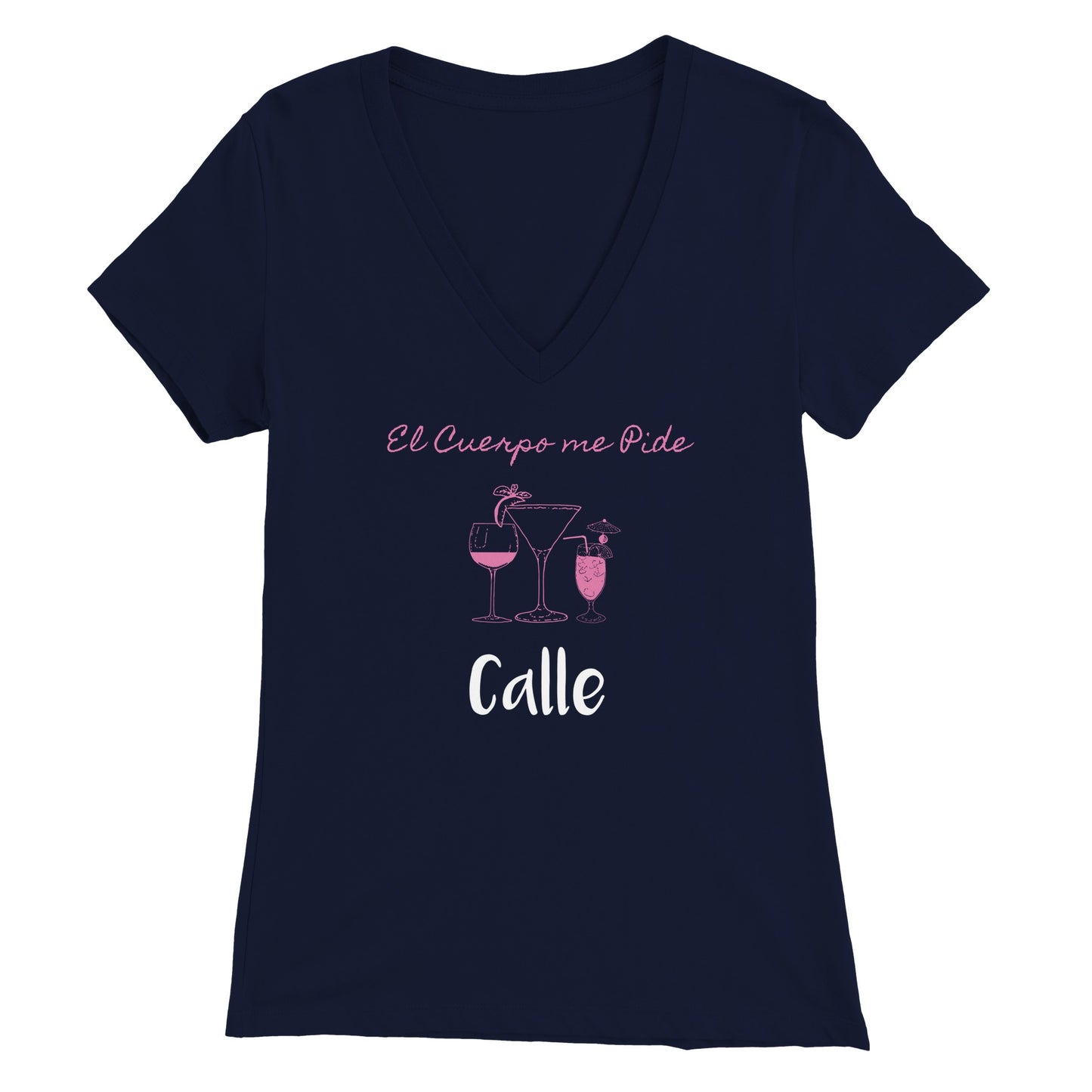 El Cuerpo Me Pide Calle Womens V-Neck